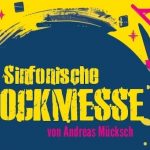 Sinfonische Rockmesse und Abendlob